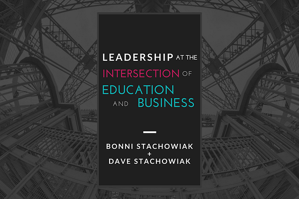 Leadership at the intersection of education and business