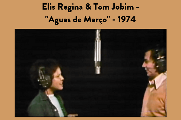 Elis Regina & Tom Jobim - "Aguas de Março" - 1974