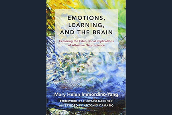Emotions, Learning, and the Brain: Exploring the Educational Implications of Affective Neuroscience* by Mary Helen Immordino-Yang