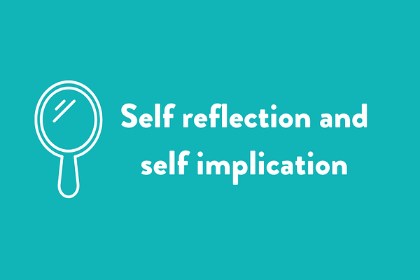 Self reflection and self implication