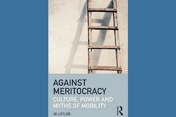 Against Meritocracy by Jo Littler *