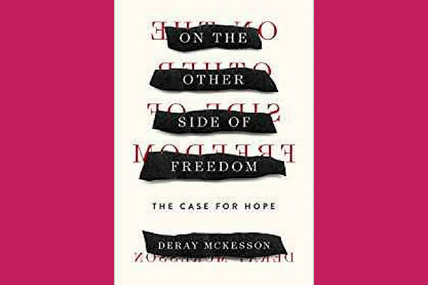 On the Other Side of Freedom: A Case for Hope, by DeRay Mckesson