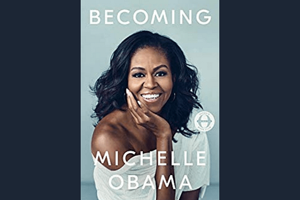 Becoming, by Michelle Obama