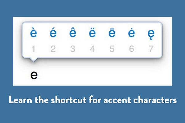 Learn the shortcut for accent characters