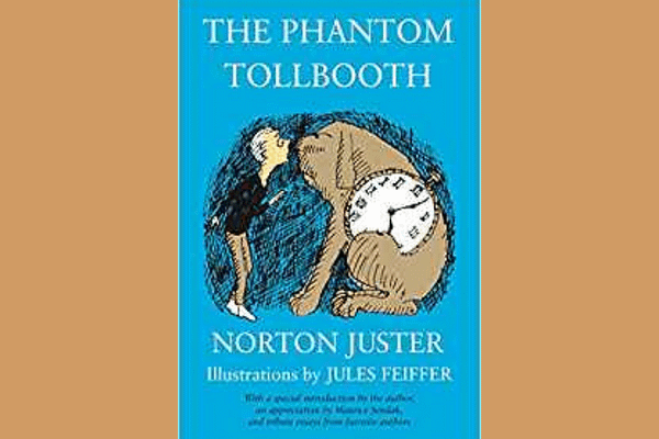 The Phantom Tollbooth, by Norton Juster