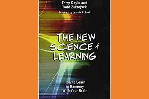 The New Science of Learning* by Terry Doyle and Todd Zakrajsek