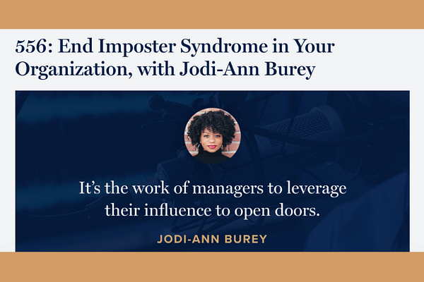 End Imposter Syndrome in Your Organization, with Jodi-Ann Burey