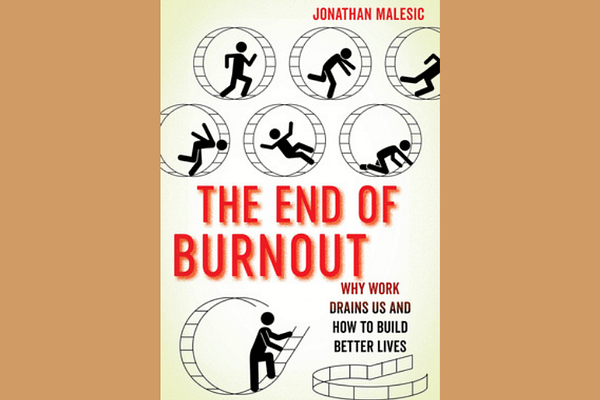The End of Burnout, by Jonathan Malesic