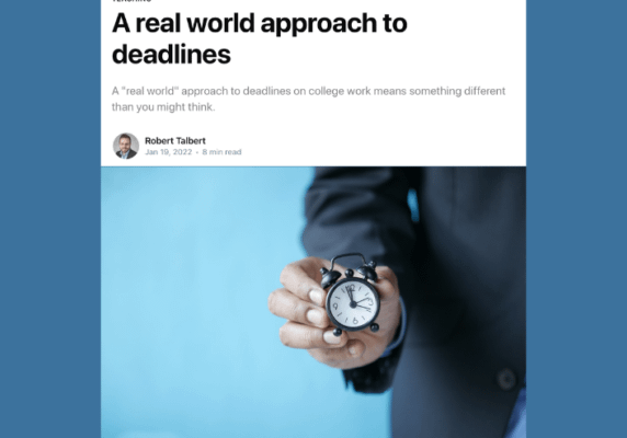 A “Real World” Approach to Deadlines, by Robert Talbert