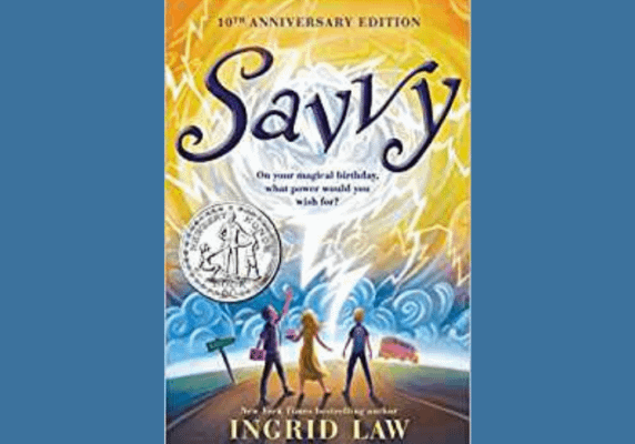 Savvy* by Ingrid Law