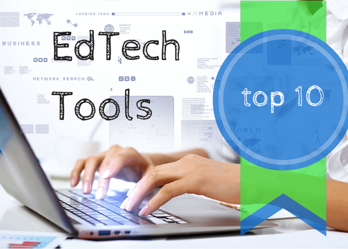 top 10 edtech tools