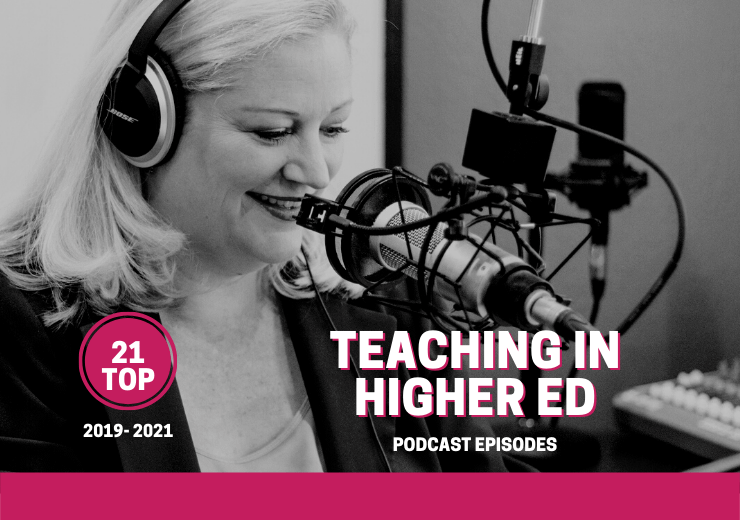 Top 2019-2021 Top Teaching in Higher Ed Podcast downloads