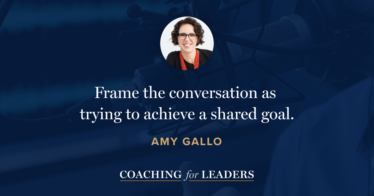 Frame the conversation as trying to achieve a shared goal.