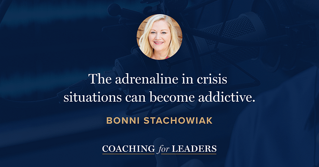 The adrenaline in crisis situations can become addictive.