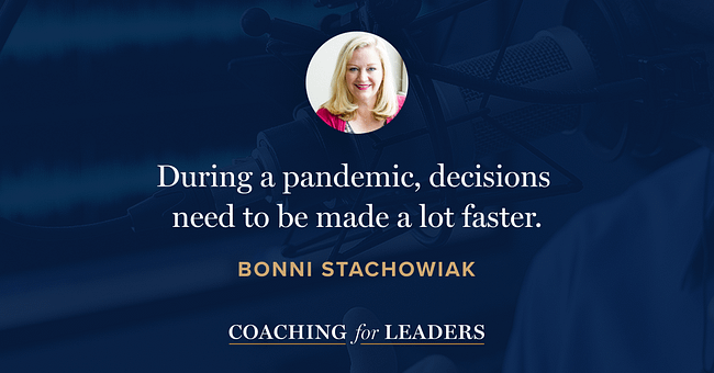 During a pandemic, decisions need to be made a lot faster.