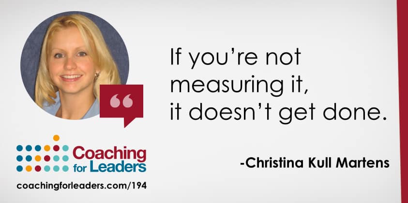 If you’re not measuring it, it doesn’t get done.