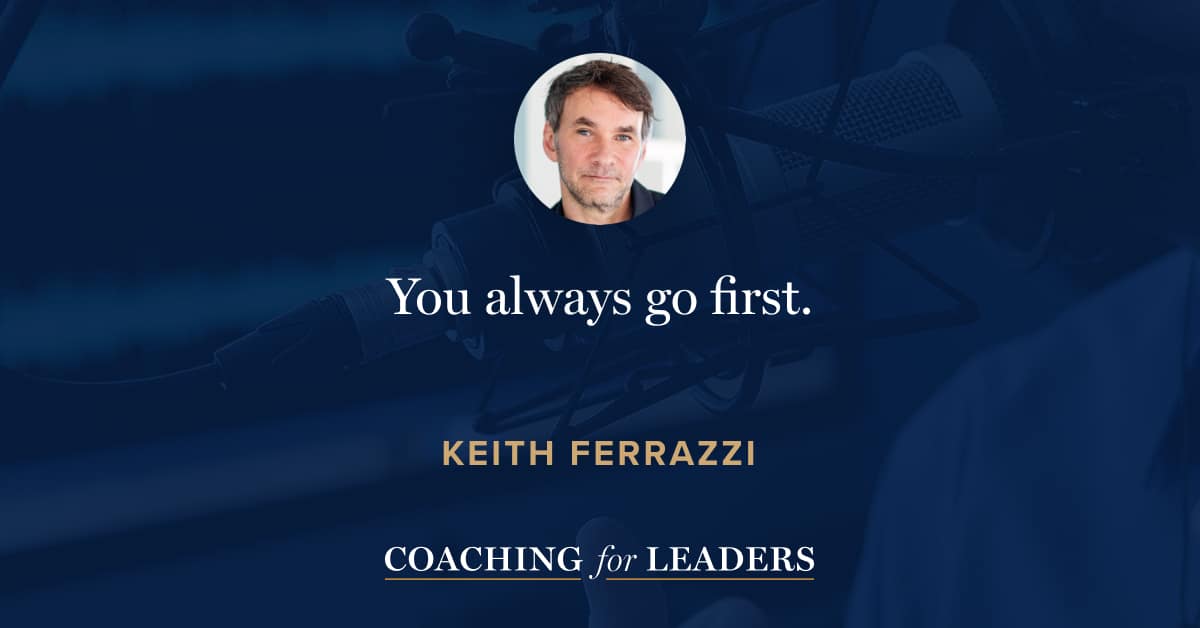 You always go first.