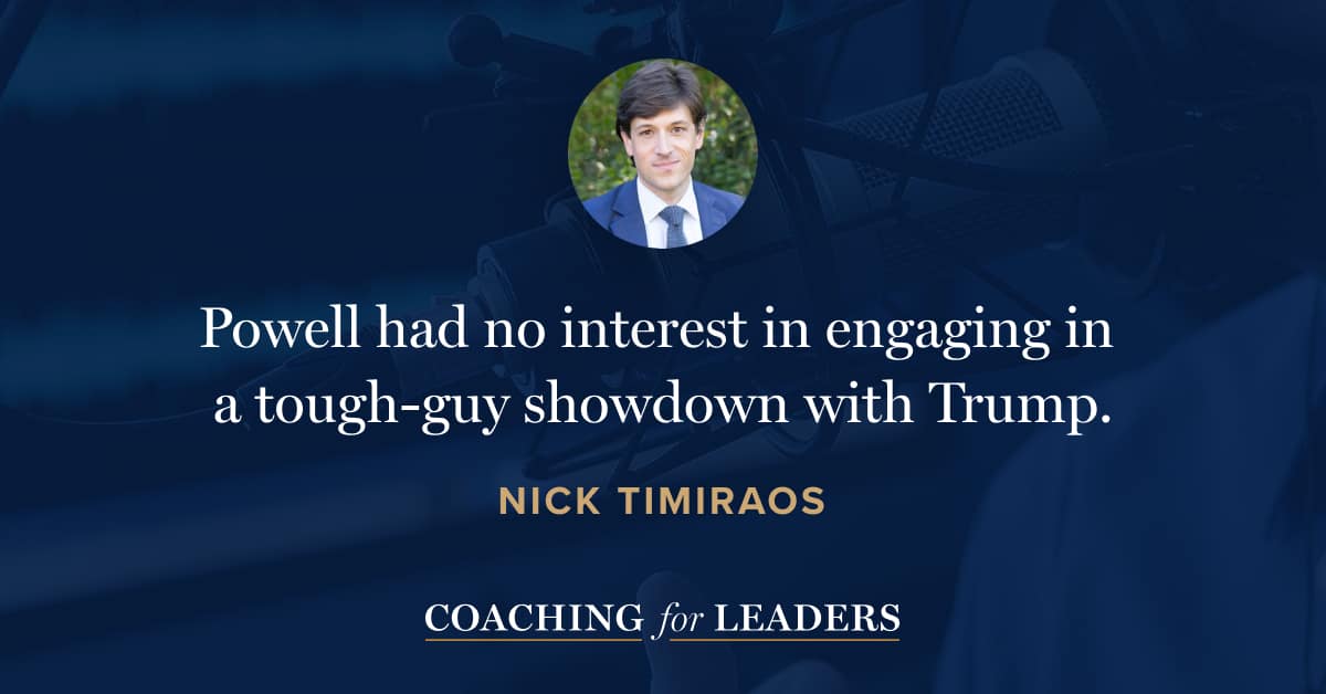 Powell had no interest in engaging in a tough-guy showdown with Trump.