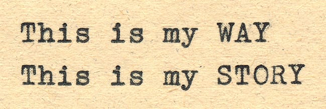 This Is My Way - This Is My Story