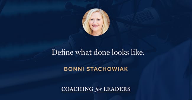 Define What Done Looks Like.