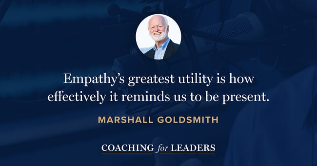 Empathy’s greatest utility is how effectively it reminds us to be present.
