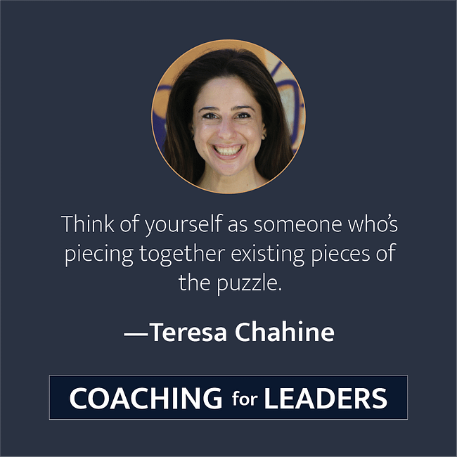 Think of yourself as someone who's piecing together existing pieces of the puzzle.