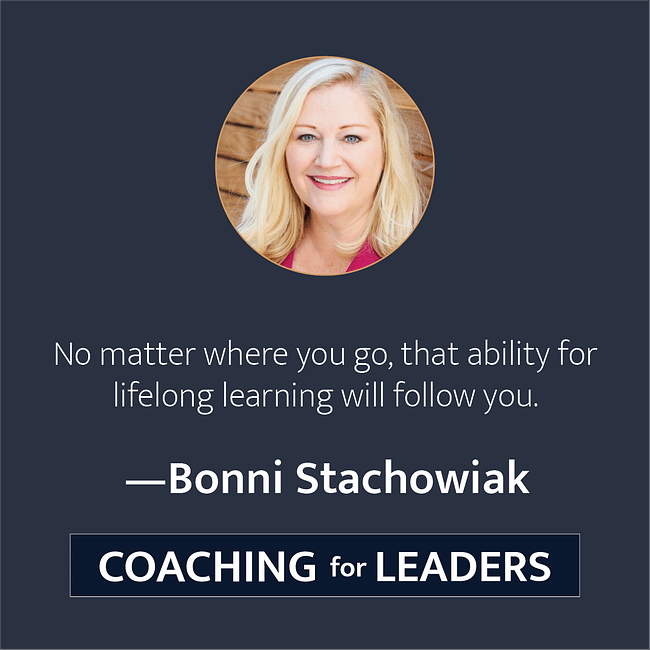 No matter where you go, that ability for lifelong learning will follow you.