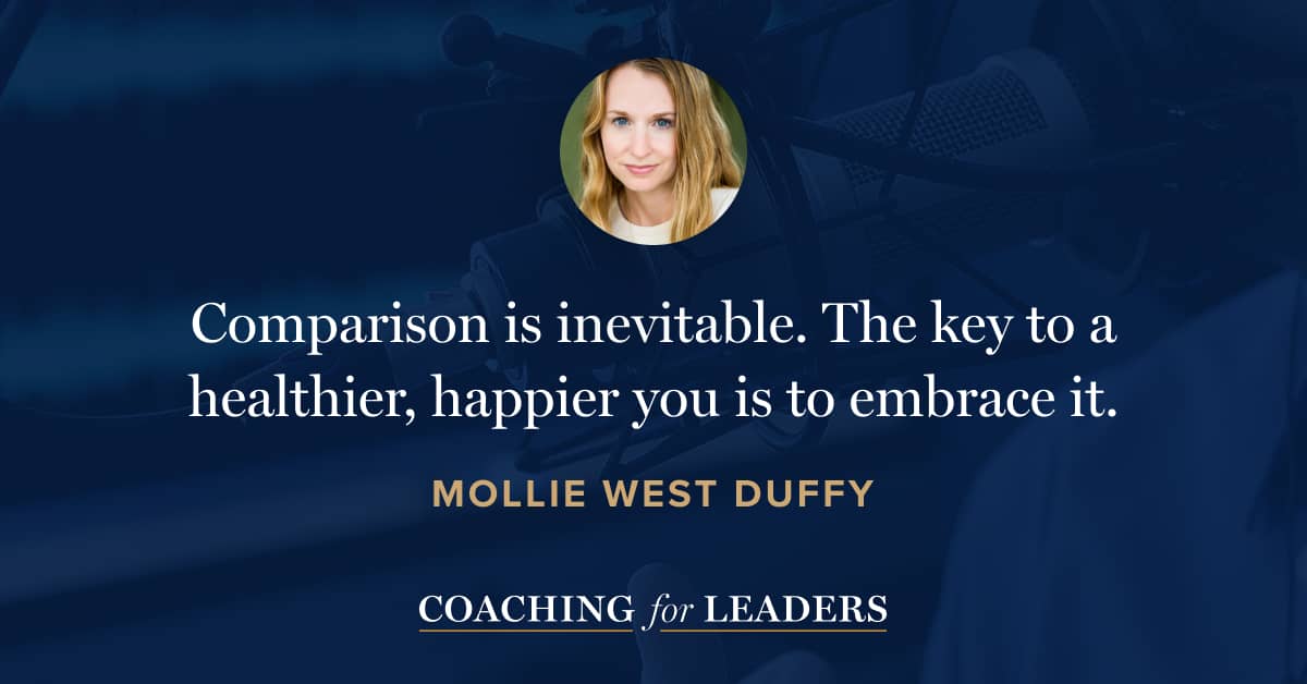 Comparison is inevitable. The key to a healthier, happier you is to embrace it.