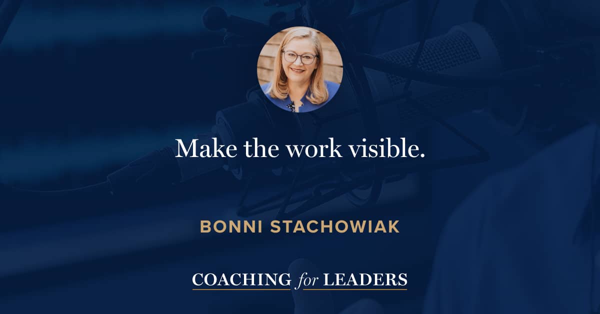 Make the work visible