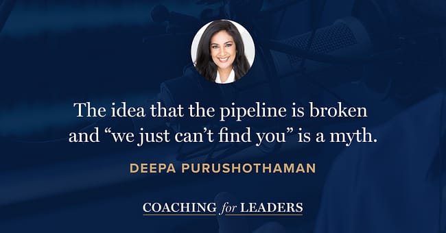 The idea that the pipeline is broken and “we just can’t find you” is a myth.