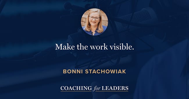 Make the work visible