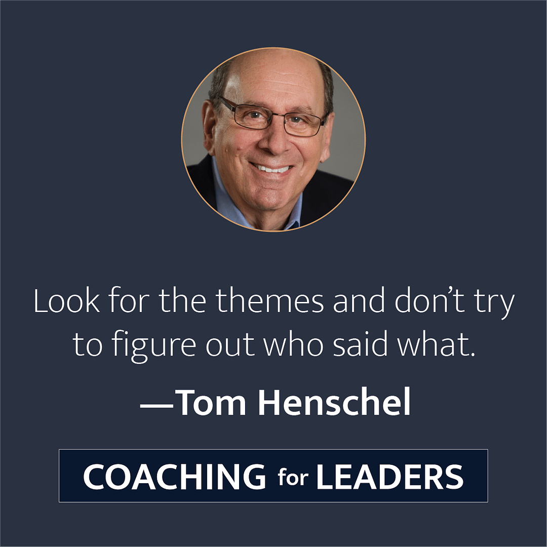 Look for the themes and don't try to figure out who said what.