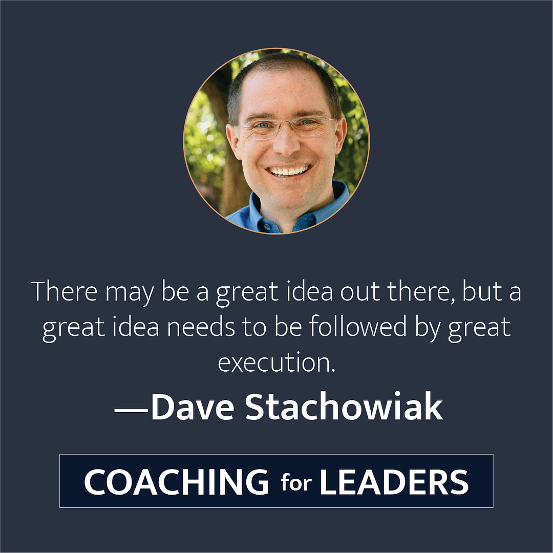 There may be a great idea out there, but a great idea needs to be followed by great execution.