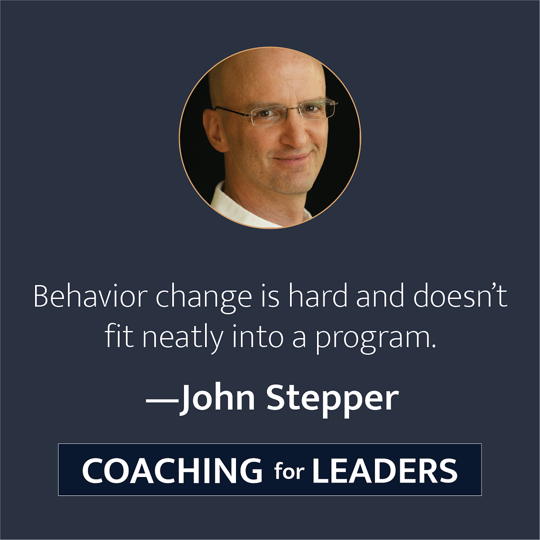 Behavior change is hard and doesn't fit neatly into a program.