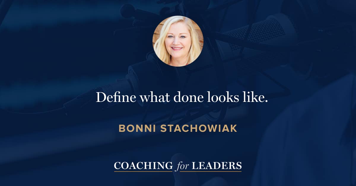 Define What Done Looks Like.