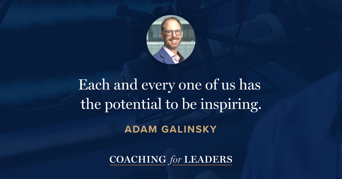 Each and every one of us has the potential to be inspiring.