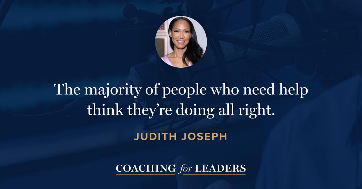 The majority of people who need help think they’re doing all right.