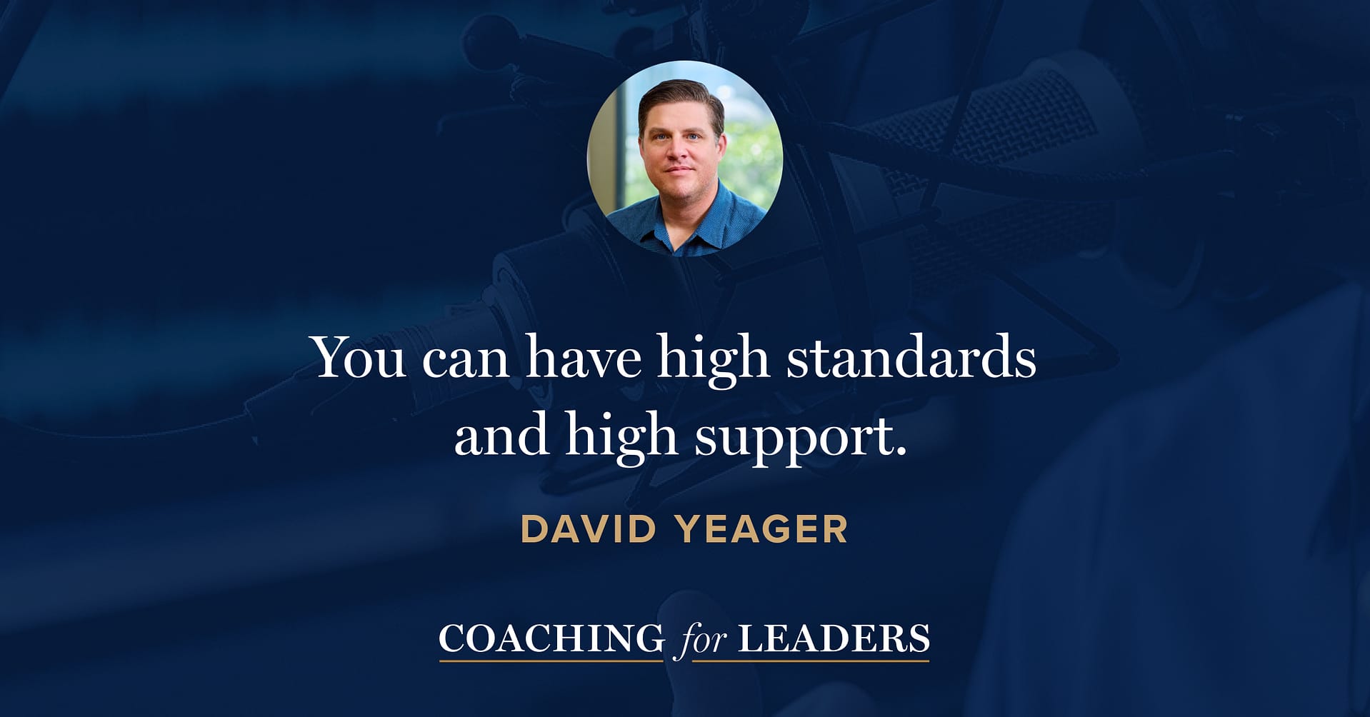 You can have high standards and high support.