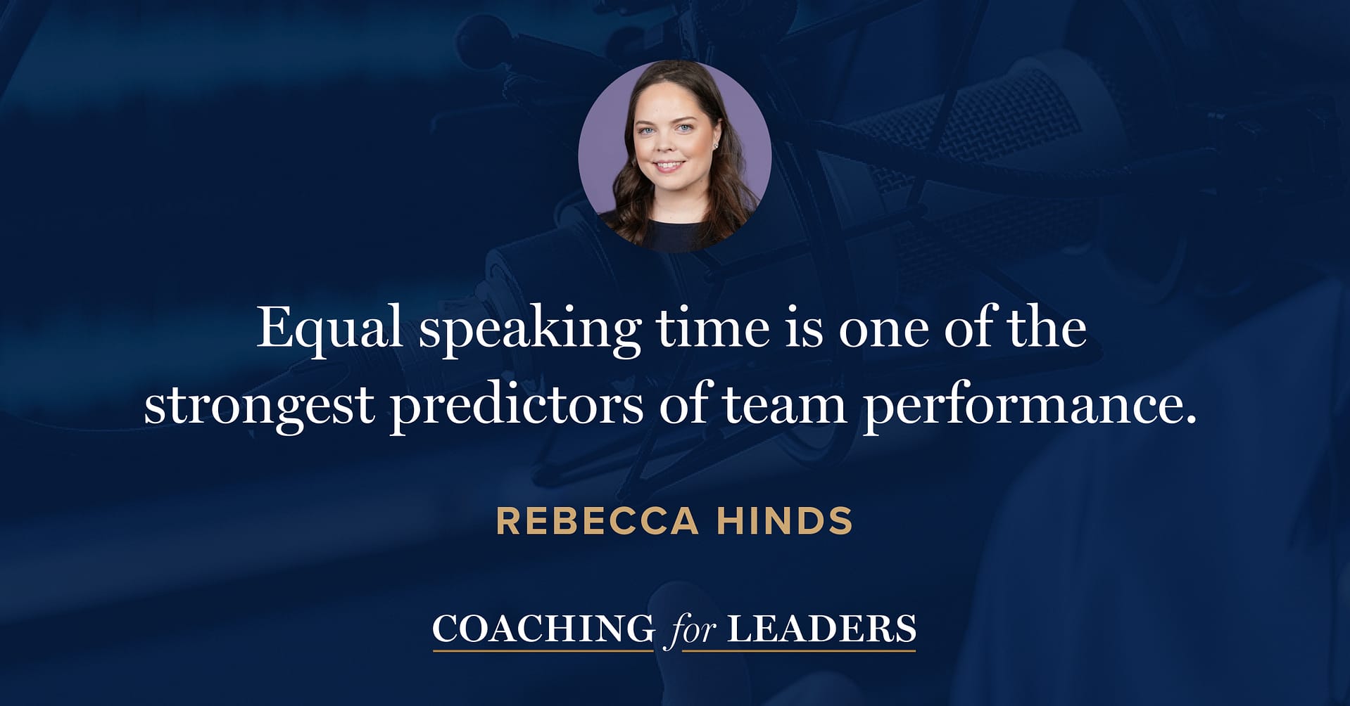 Equal speaking time is one of the strongest predictors of team performance.
