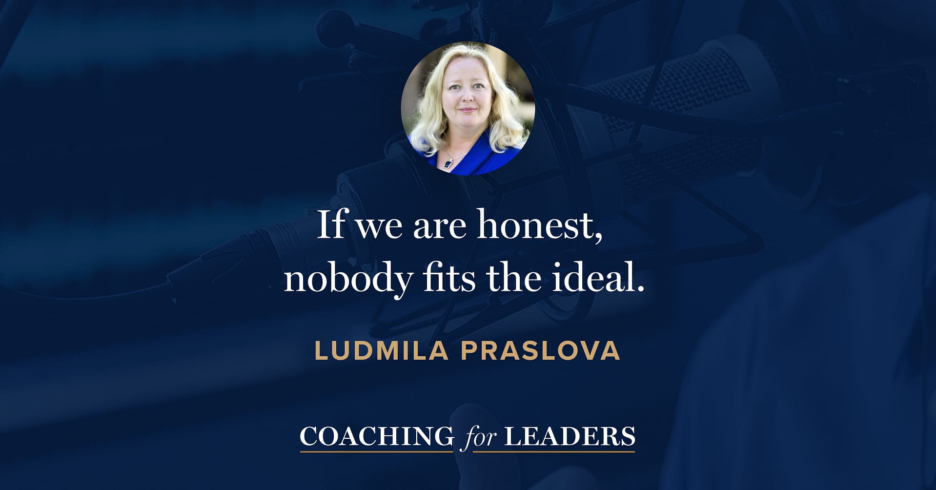 If we are honest, nobody fits the ideal.