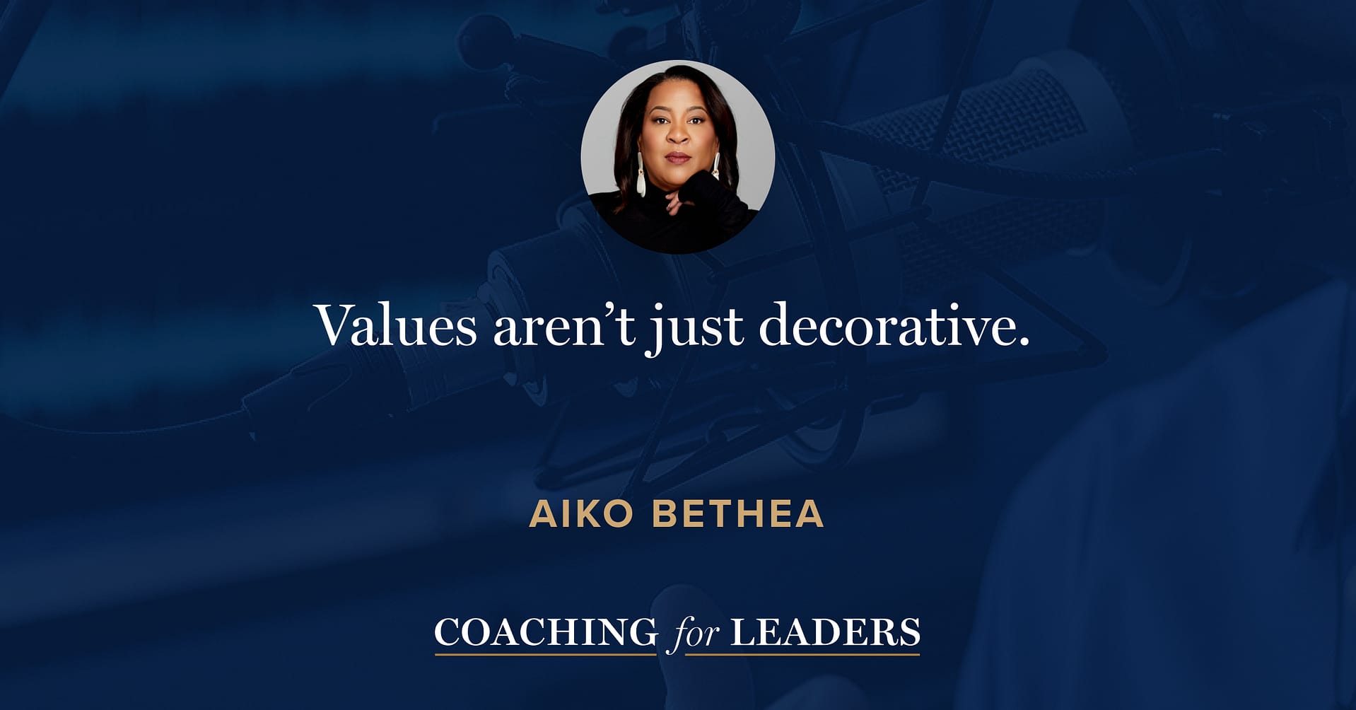 Values aren’t just decorative.