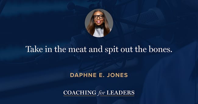 Take in the meat and spit out the bones.