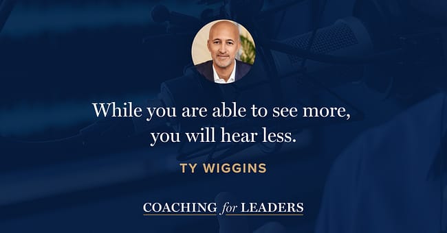 While you are able to see more, you will hear less.