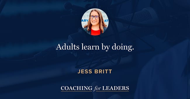 Adults learn by doing.