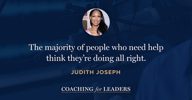 The majority of people who need help think they’re doing all right.