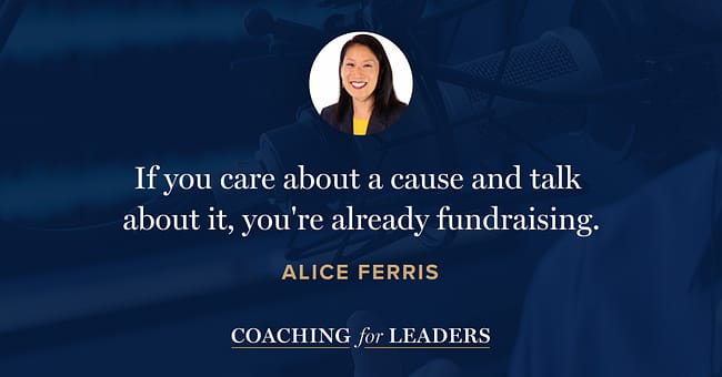 If you care about a cause and talk about it, you're already fundraising.