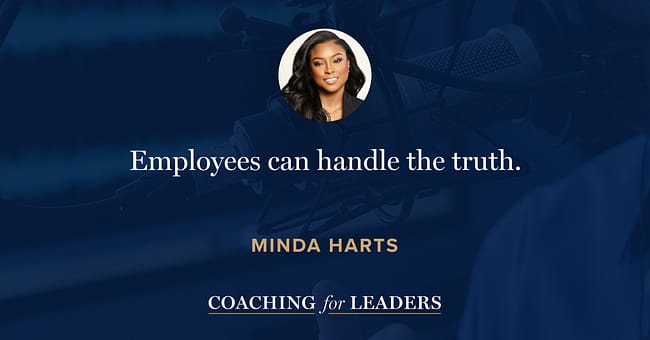 Employees can handle the truth.