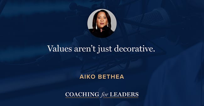 Values aren’t just decorative.