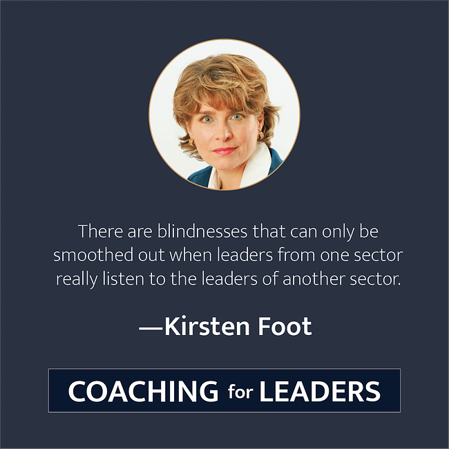 There are blindnesses that can only be smoothed out when leaders from one sector really listen to the leaders of another sector.