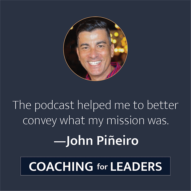 The podcast helped me to better convey what my mission was.